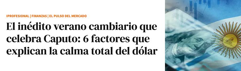 El inédito verano cambiario que celebra Caputo: 6 factores que explican la calma total del dólar