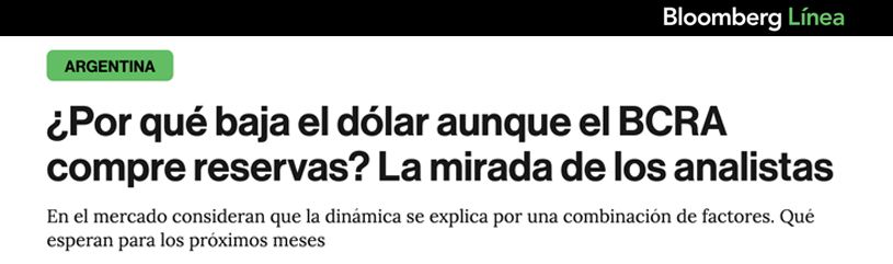 ¿Por qué baja el dólar aunque el BCRA compre reservas? La mirada de los analistas